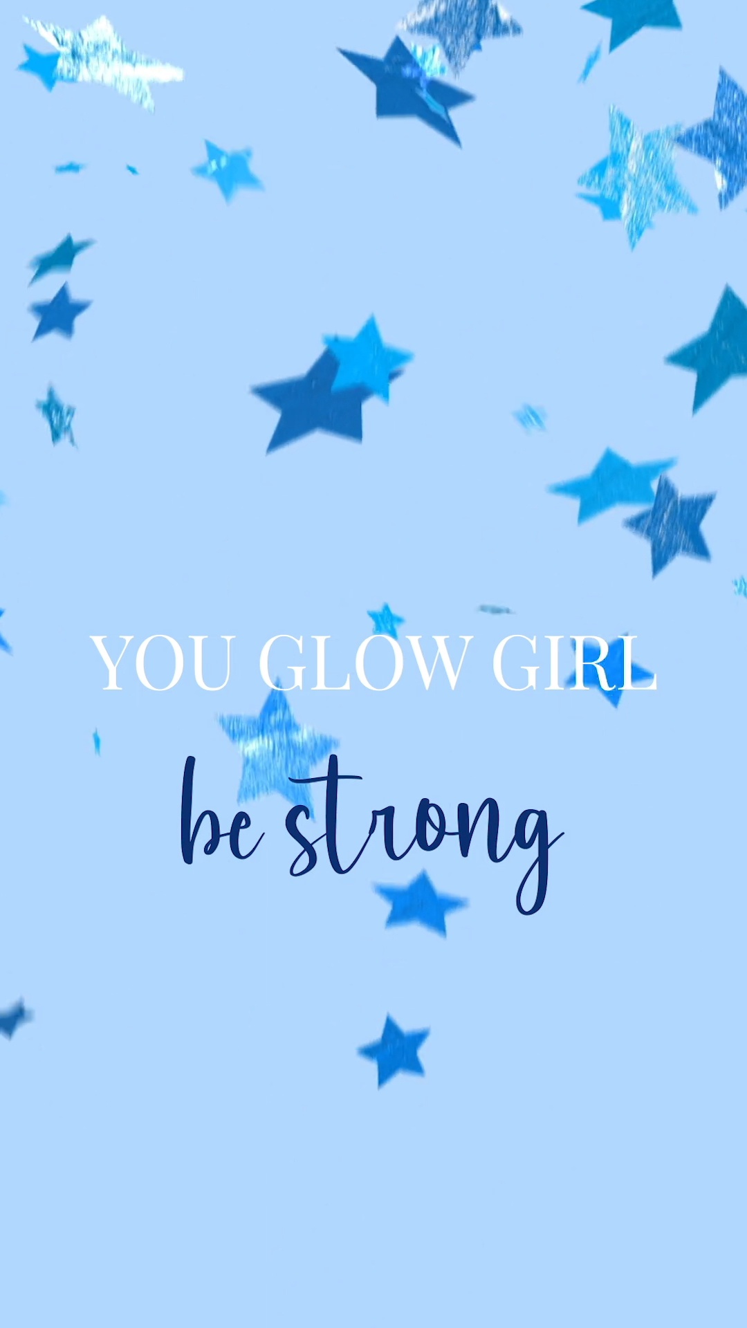 Blue Stars You Glow Girl - Motivational Live Wallpaper
